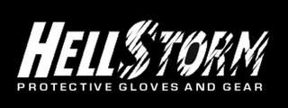 HELLSTORM PROTECTIVE GLOVES AND GEAR trademark