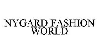 NYGARD FASHION WORLD trademark