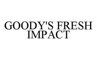 GOODY'S FRESH IMPACT trademark