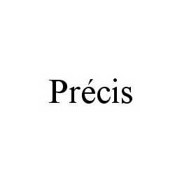 PRÉCIS trademark