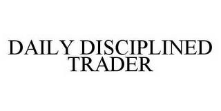 DAILY DISCIPLINED TRADER trademark