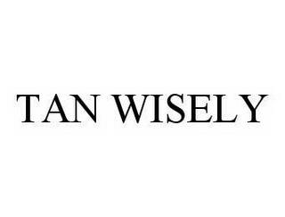 TAN WISELY trademark