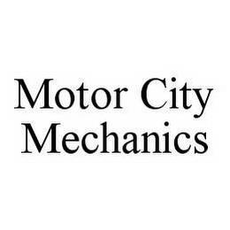 MOTOR CITY MECHANICS trademark