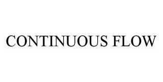 CONTINUOUS FLOW trademark