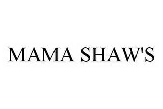 MAMA SHAW'S trademark