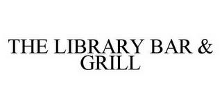 THE LIBRARY BAR & GRILL trademark