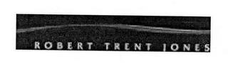 ROBERT TRENT JONES trademark