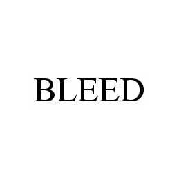 BLEED trademark