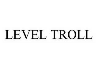 LEVEL TROLL trademark