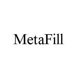 METAFILL trademark