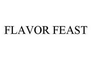 FLAVOR FEAST trademark