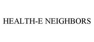 HEALTH-E NEIGHBORS trademark