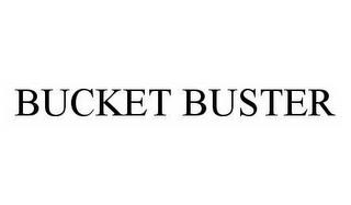 BUCKET BUSTER trademark