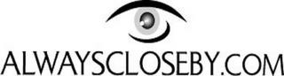 ALWAYSCLOSEBY.COM trademark