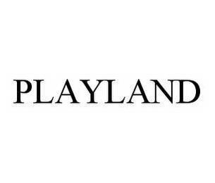 PLAYLAND trademark