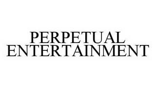 PERPETUAL ENTERTAINMENT trademark