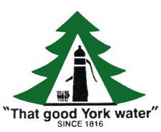 "THAT GOOD YORK WATER" SINCE 1816 trademark