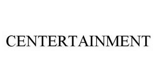 CENTERTAINMENT trademark