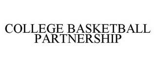 COLLEGE BASKETBALL PARTNERSHIP trademark