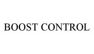 BOOST CONTROL trademark