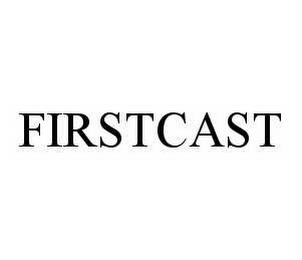 FIRSTCAST trademark