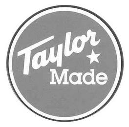 TAYLOR MADE trademark