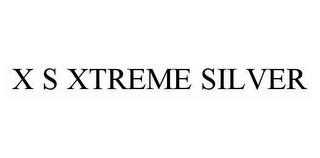 X S XTREME SILVER trademark