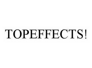 TOPEFFECTS! trademark