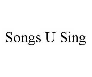 SONGS U SING trademark