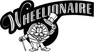 WHEELIONAIRE trademark