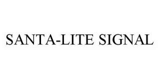 SANTA-LITE SIGNAL trademark