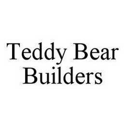 TEDDY BEAR BUILDERS trademark