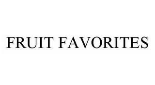 FRUIT FAVORITES trademark