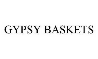 GYPSY BASKETS trademark