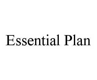 ESSENTIAL PLAN trademark