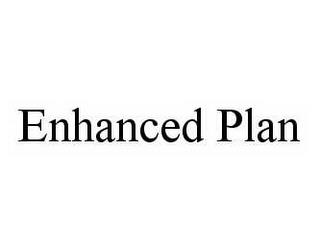 ENHANCED PLAN trademark