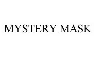 MYSTERY MASK trademark