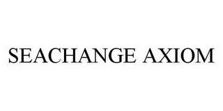 SEACHANGE AXIOM trademark