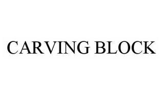 CARVING BLOCK trademark