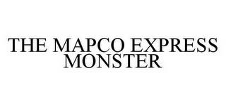 THE MAPCO EXPRESS MONSTER trademark