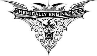 CHEMICALLY ENGINEERED EST 1997 trademark