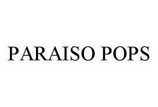 PARAISO POPS trademark