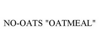 NO-OATS "OATMEAL" trademark