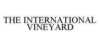 THE INTERNATIONAL VINEYARD trademark