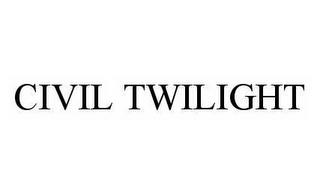 CIVIL TWILIGHT trademark