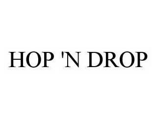 HOP 'N DROP trademark