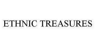 ETHNIC TREASURES trademark