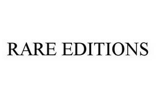 RARE EDITIONS trademark