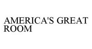 AMERICA'S GREAT ROOM trademark