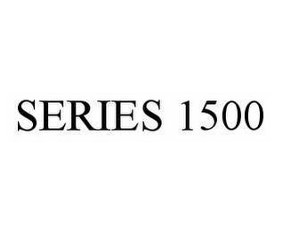 SERIES 1500 trademark